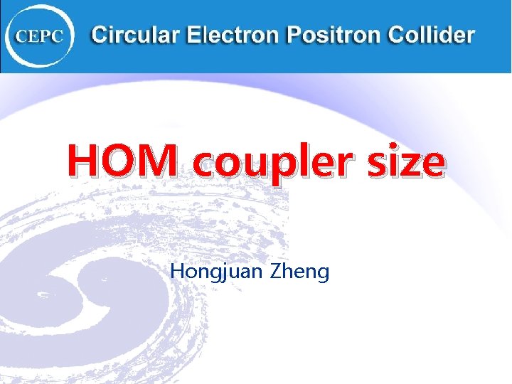 HOM coupler size Hongjuan Zheng 