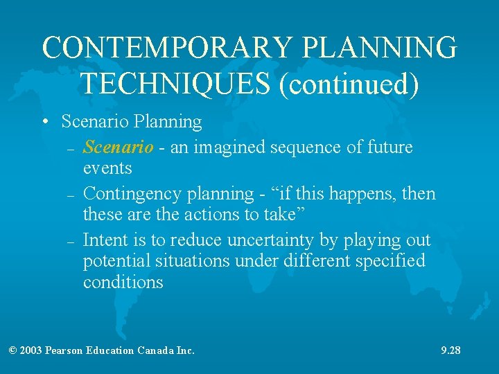 CONTEMPORARY PLANNING TECHNIQUES (continued) • Scenario Planning – Scenario - an imagined sequence of CONTEMPORARY PLANNING TECHNIQUES (continued) • Scenario Planning – Scenario - an imagined sequence of