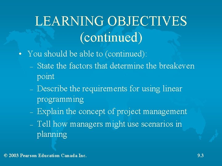 LEARNING OBJECTIVES (continued) • You should be able to (continued): – State the factors LEARNING OBJECTIVES (continued) • You should be able to (continued): – State the factors