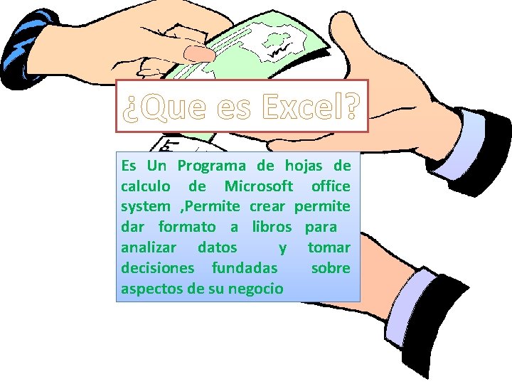 ¿Que es Excel? Es Un Programa de hojas de calculo de Microsoft office system