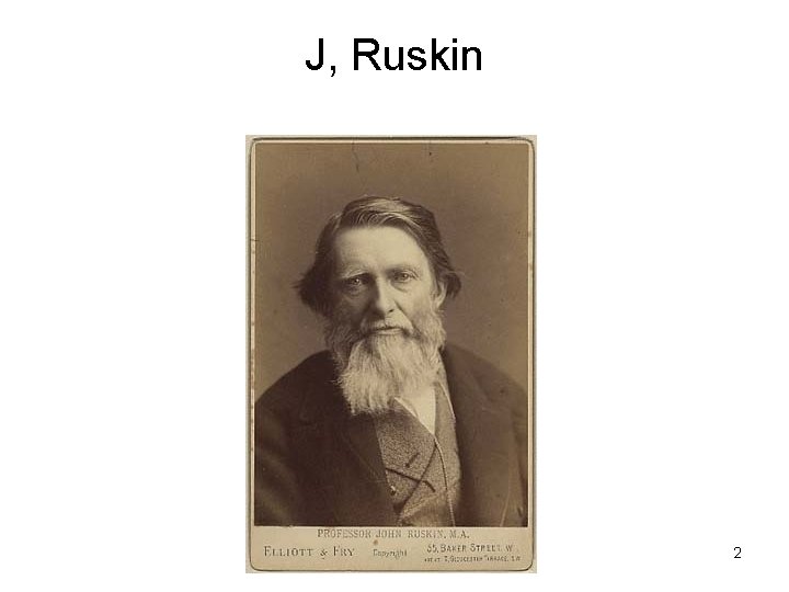 J, Ruskin 2 