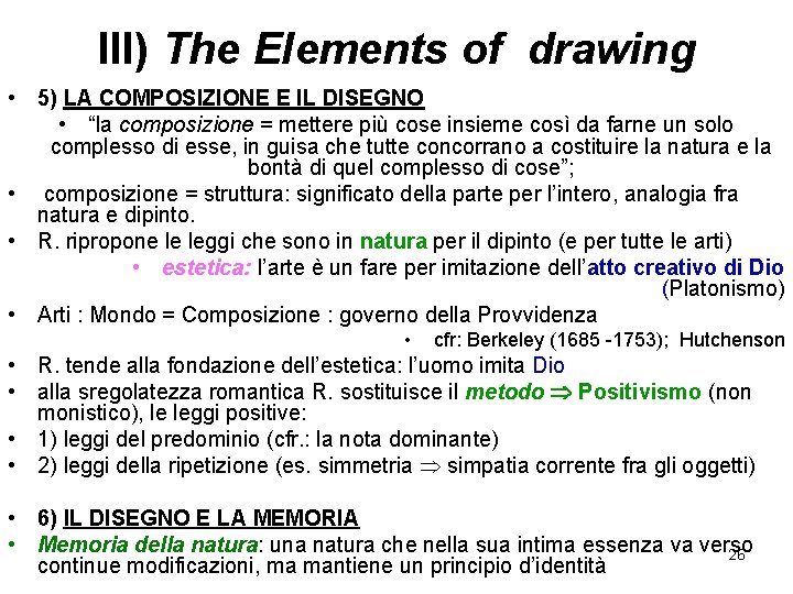III) The Elements of drawing • 5) LA COMPOSIZIONE E IL DISEGNO • “la