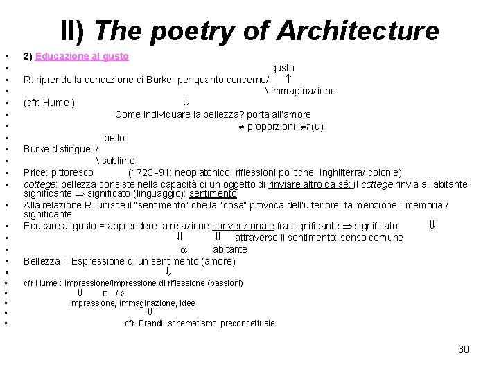 II) The poetry of Architecture • • • 2) Educazione al gusto • •