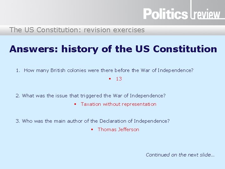 The US Constitution: revision exercises Answers: history of the US Constitution 1. How many