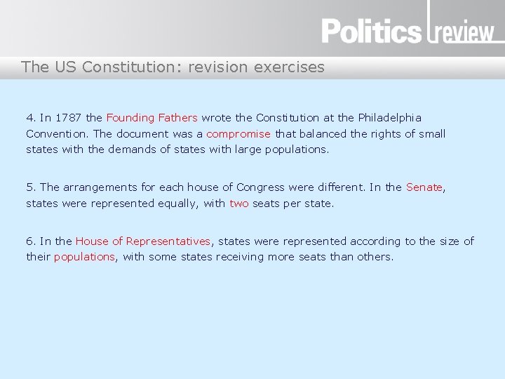 The US Constitution: revision exercises 4. In 1787 the Founding Fathers wrote the Constitution