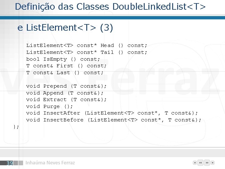 Definição das Classes Double. Linked. List<T> e List. Element<T> (3) List. Element<T> const* Head