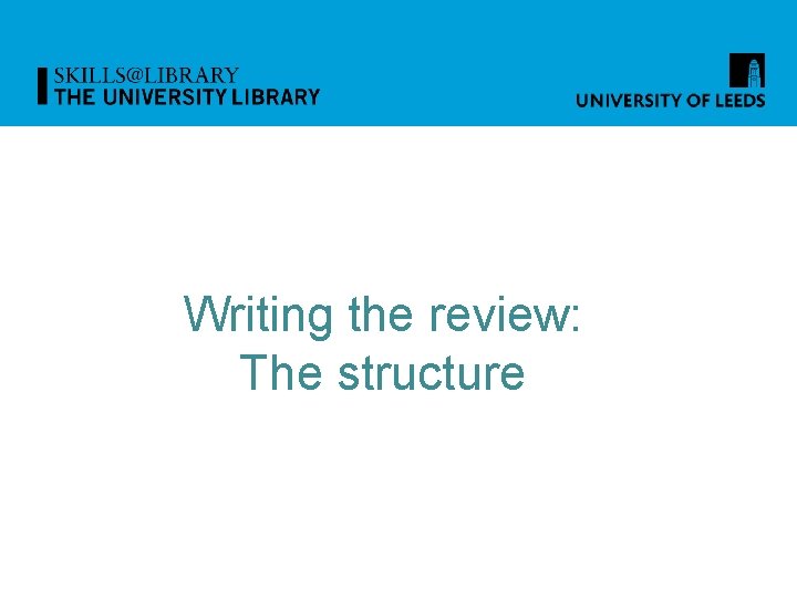 Writing the review: The structure 