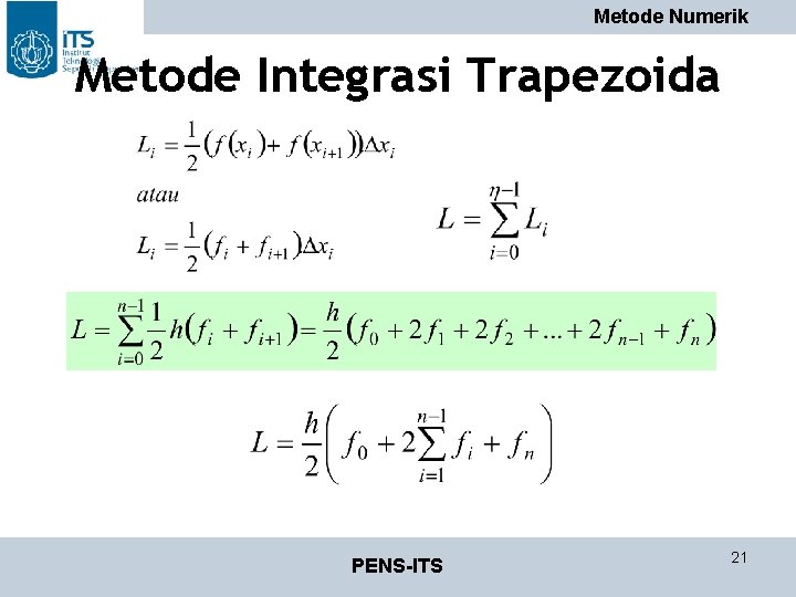 Metode Numerik Metode Integrasi Trapezoida PENS-ITS 21 