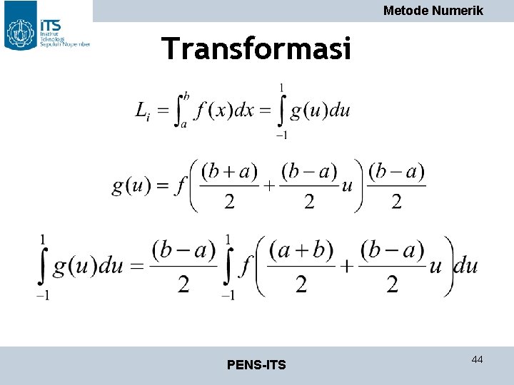 Metode Numerik Transformasi PENS-ITS 44 