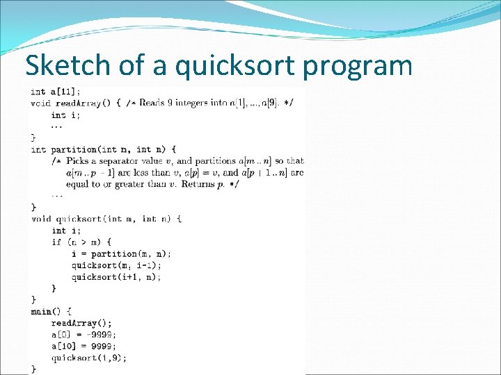 Sketch of a quicksort program 