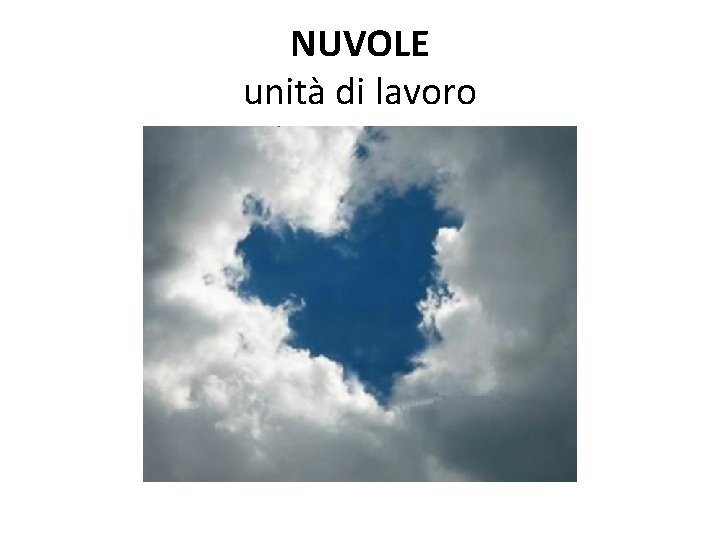 NUVOLE unità di lavoro 