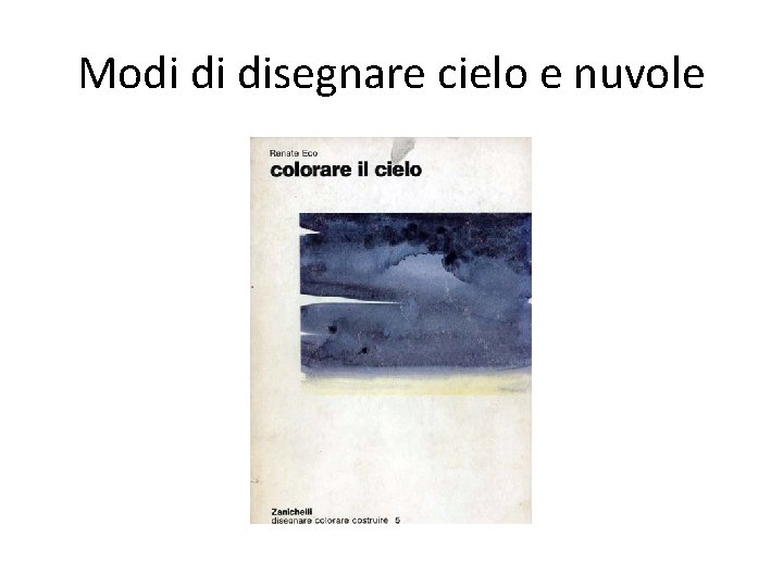 Modi di disegnare cielo e nuvole 