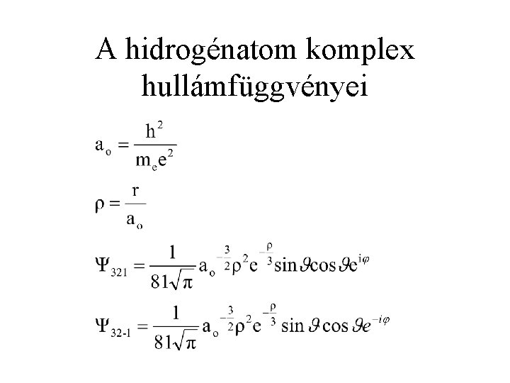 A hidrogénatom komplex hullámfüggvényei 