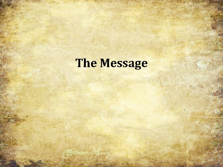 The Message The Message