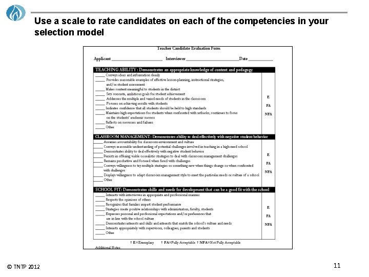 Use a scale to rate candidates on each of the competencies in your selection
