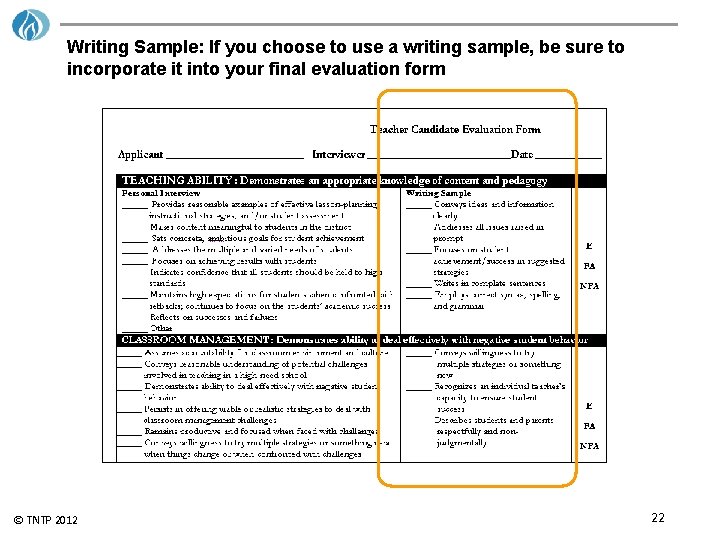 Writing Sample: If you choose to use a writing sample, be sure to incorporate