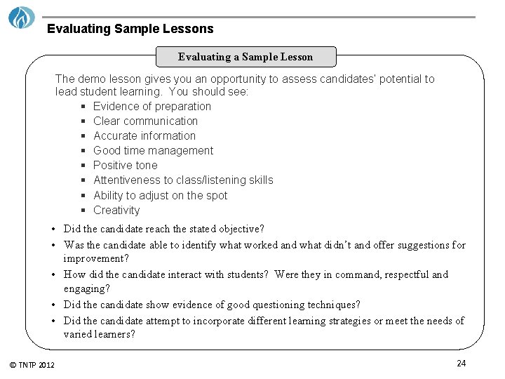 Evaluating Sample Lessons Evaluating a Sample Lesson The demo lesson gives you an opportunity