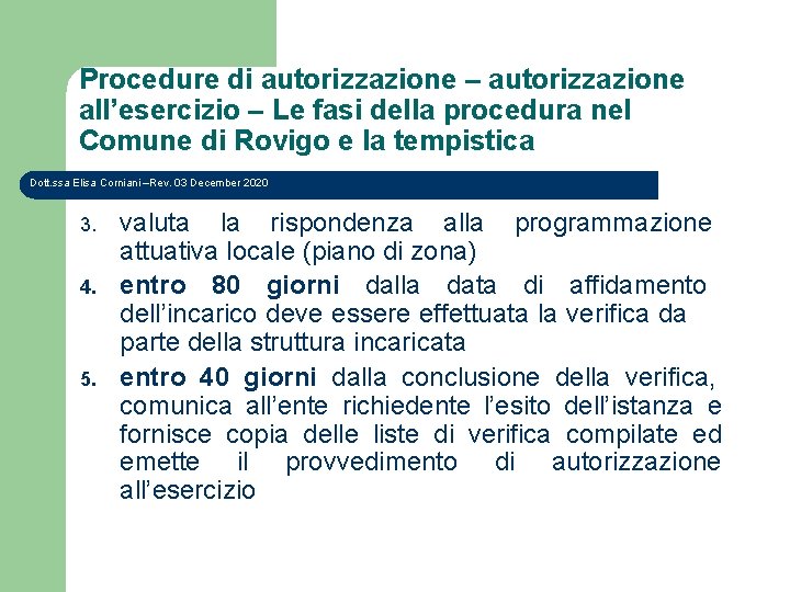 Procedure di autorizzazione – autorizzazione all’esercizio – Le fasi della procedura nel Comune di