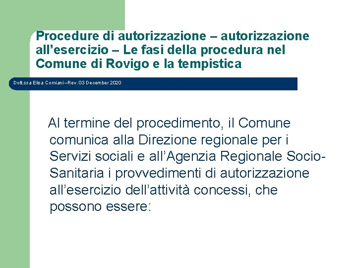 Procedure di autorizzazione – autorizzazione all’esercizio – Le fasi della procedura nel Comune di