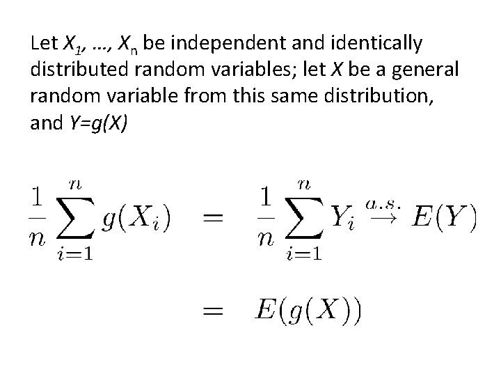 Let X 1, …, Xn be independent and identically distributed random variables; let X