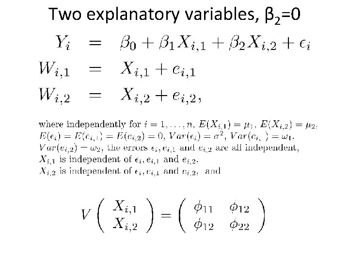 Two explanatory variables, β 2=0 