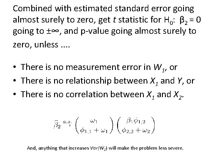 Combined with estimated standard error going almost surely to zero, get t statistic for