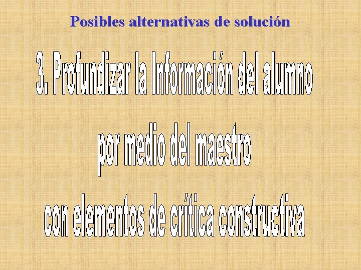 Posibles alternativas de solución 