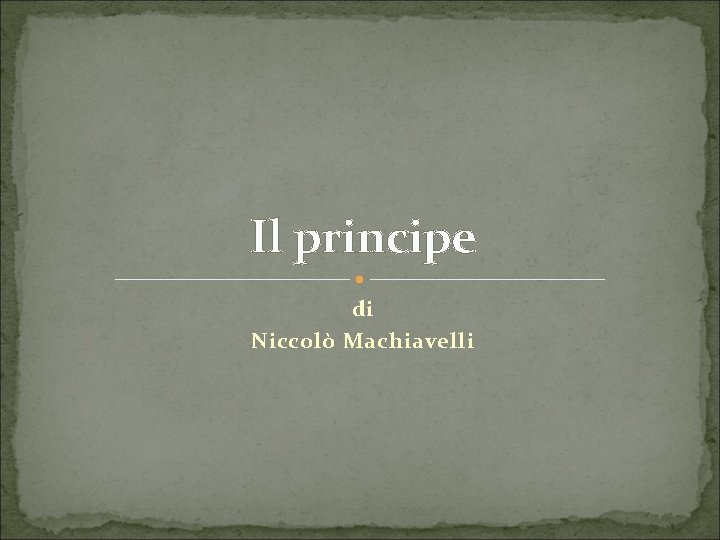 Il principe di Niccolò Machiavelli 