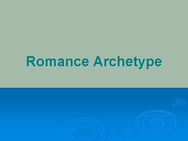 Romance Archetype 
