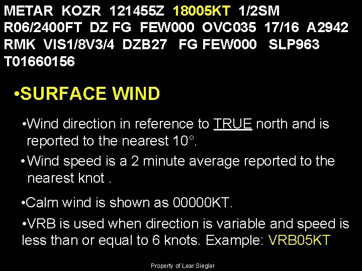 METAR KOZR 121455 Z 18005 KT 1/2 SM R 06/2400 FT DZ FG FEW