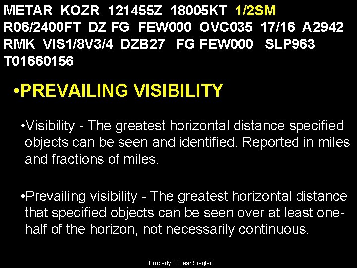 METAR KOZR 121455 Z 18005 KT 1/2 SM R 06/2400 FT DZ FG FEW