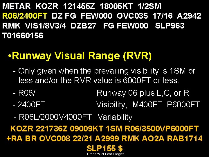 METAR KOZR 121455 Z 18005 KT 1/2 SM R 06/2400 FT DZ FG FEW