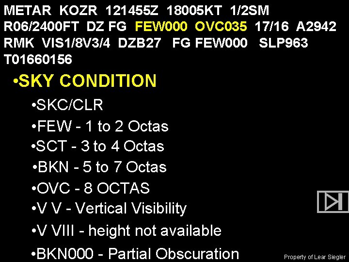 METAR KOZR 121455 Z 18005 KT 1/2 SM R 06/2400 FT DZ FG FEW
