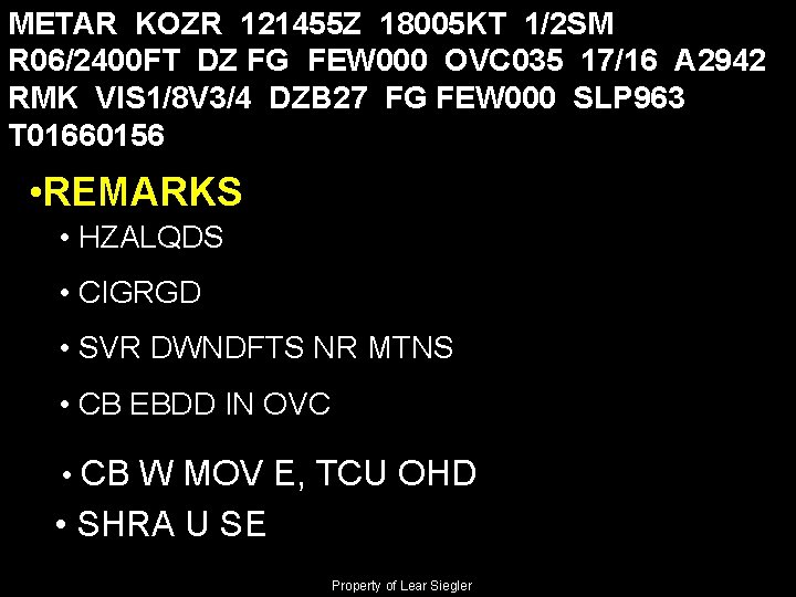METAR KOZR 121455 Z 18005 KT 1/2 SM R 06/2400 FT DZ FG FEW