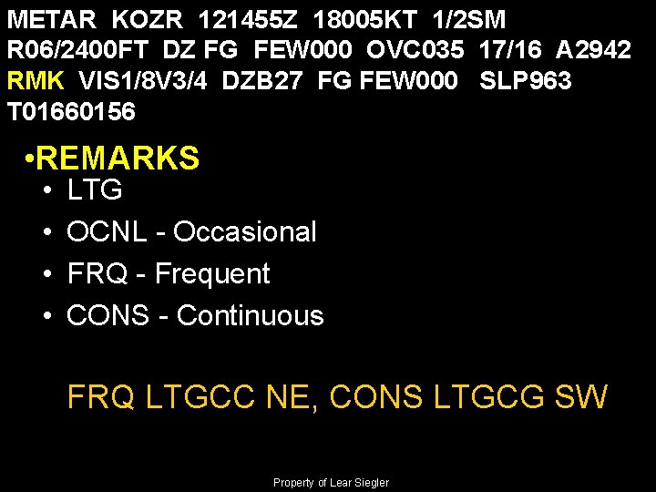 METAR KOZR 121455 Z 18005 KT 1/2 SM R 06/2400 FT DZ FG FEW