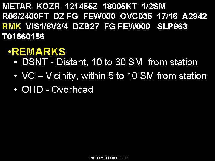 METAR KOZR 121455 Z 18005 KT 1/2 SM R 06/2400 FT DZ FG FEW