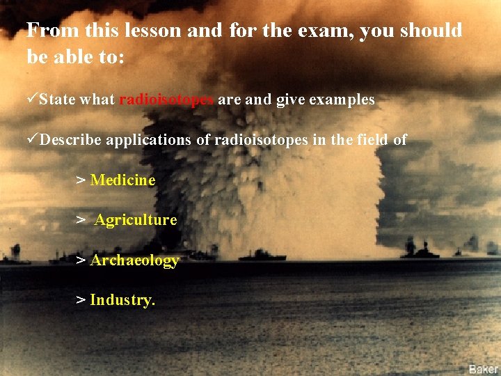 From this lesson and for the exam, you should be able to: üState what From this lesson and for the exam, you should be able to: üState what