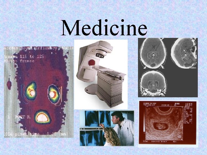 Medicine Medicine