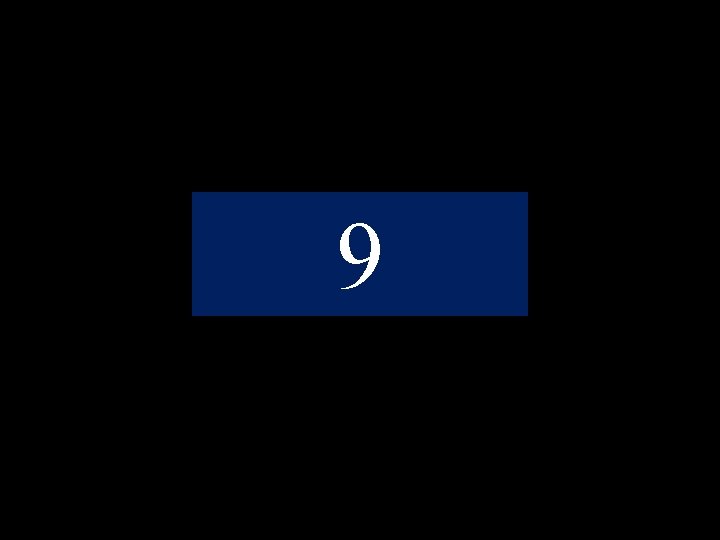 9 9