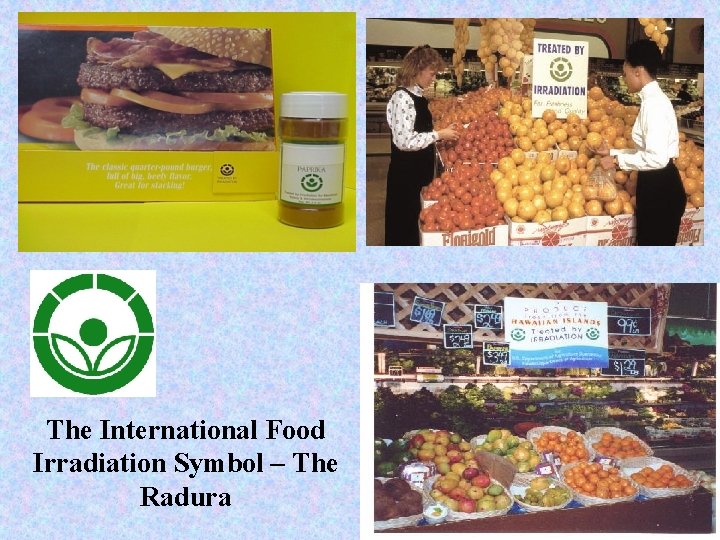 The International Food Irradiation Symbol – The Radura The International Food Irradiation Symbol – The Radura