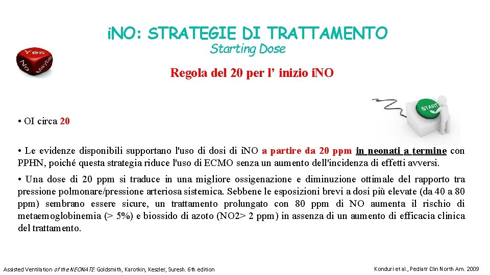 i. NO: STRATEGIE DI TRATTAMENTO Starting Dose Regola del 20 per l’ inizio i.