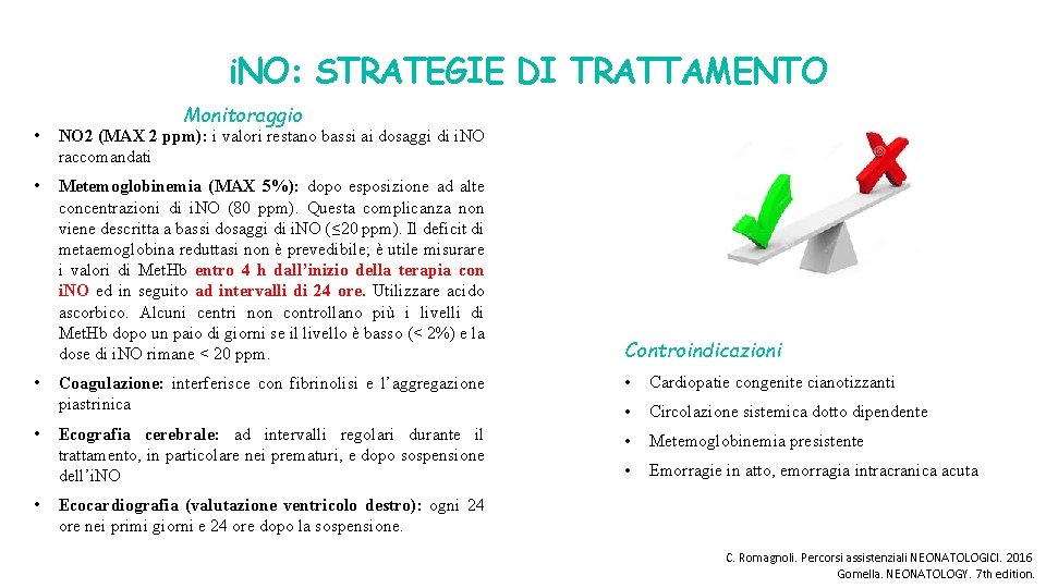 i. NO: STRATEGIE DI TRATTAMENTO Monitoraggio • NO 2 (MAX 2 ppm): i valori