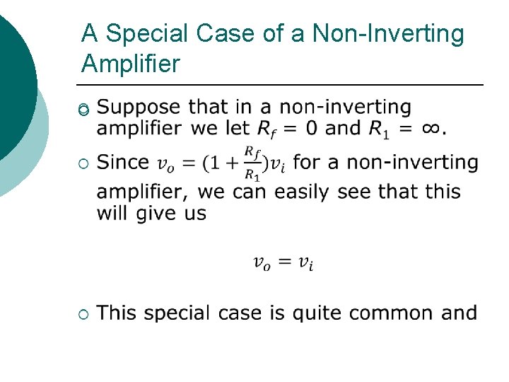 A Special Case of a Non-Inverting Amplifier ¡ 