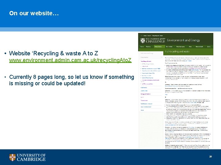 On our website… • Website ‘Recycling & waste A to Z www. environment. admin.