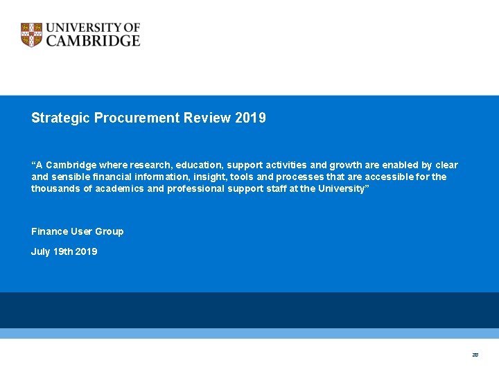 Strategic Procurement Review 2019 “A Cambridge where research, education, support activities and growth are