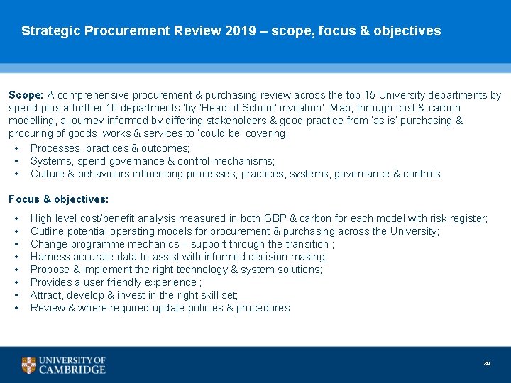 Strategic Procurement Review 2019 – scope, focus & objectives Scope: A comprehensive procurement &