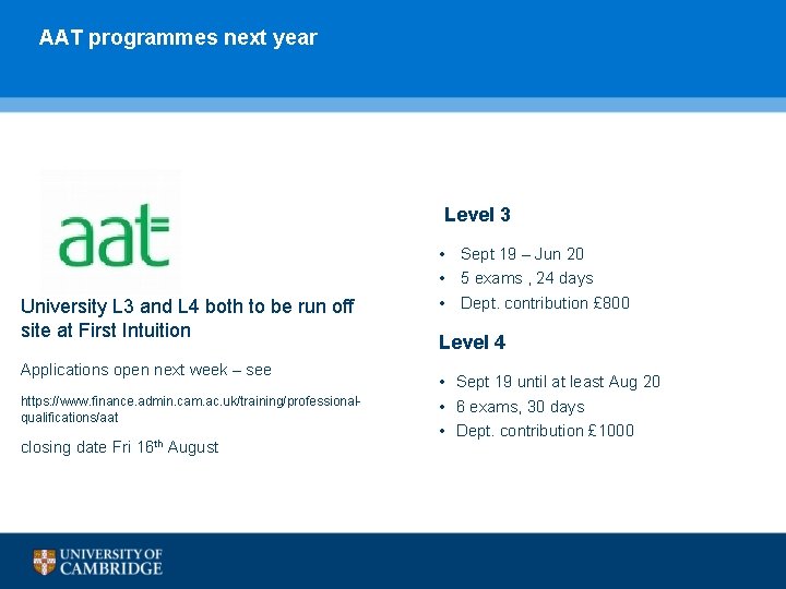 AAT programmes next year Level 3 University L 3 and L 4 both to