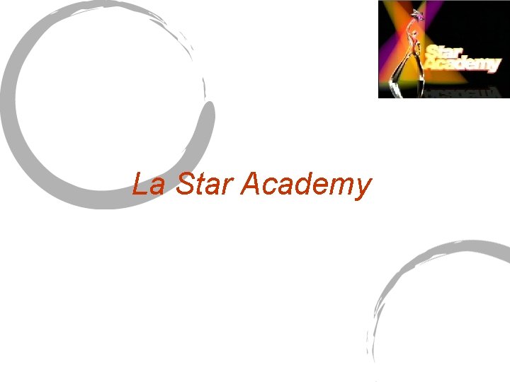 La Star Academy La Star Academy