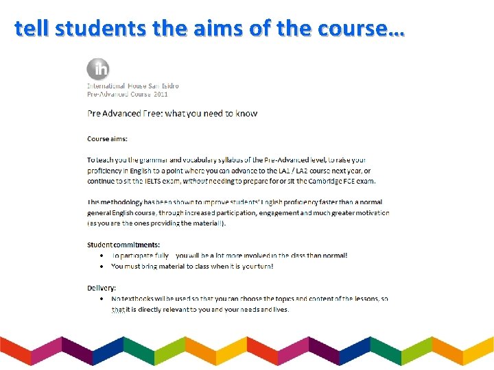 tell students the aims of the course… 