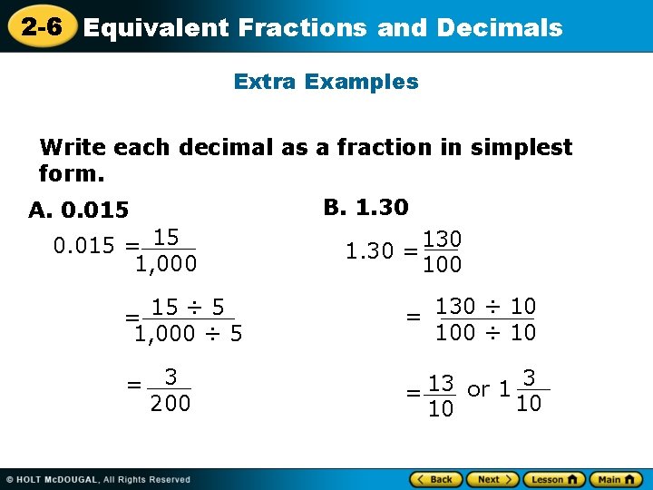 2 -6 Equivalent Fractions and Decimals Extra Examples Write each decimal as a fraction